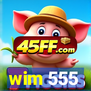 wim 555